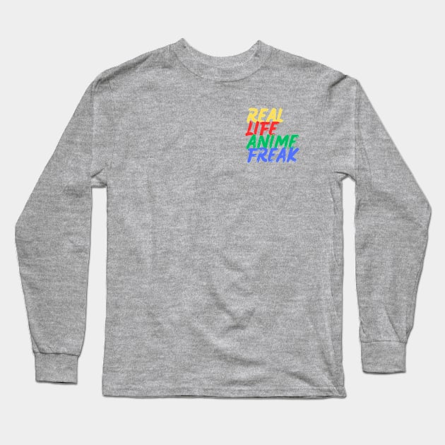 Real Life Anime Freak (Mood Colors) - Pocket ver. Long Sleeve T-Shirt by Mood Threads